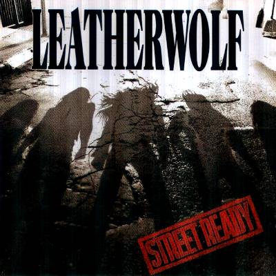 Leatherwolf: "Street Ready" – 1989